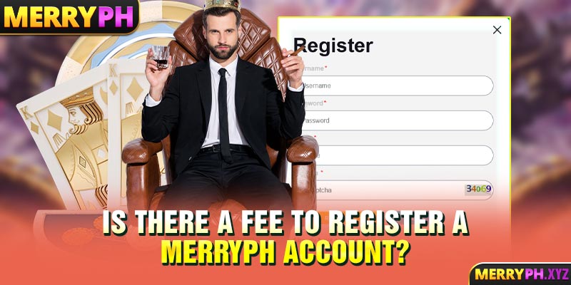 Is there a fee to register a MERRYPH account?