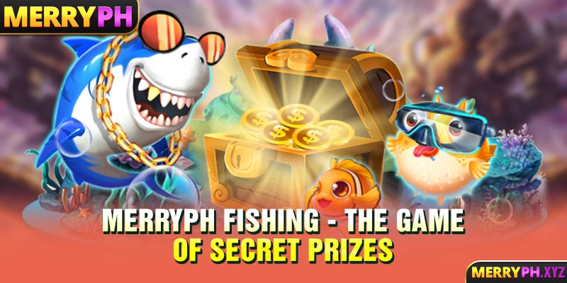 MERRYPH Fishing - The game of secret prizes