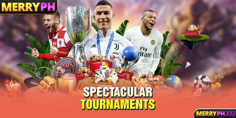 Spectacular tournaments