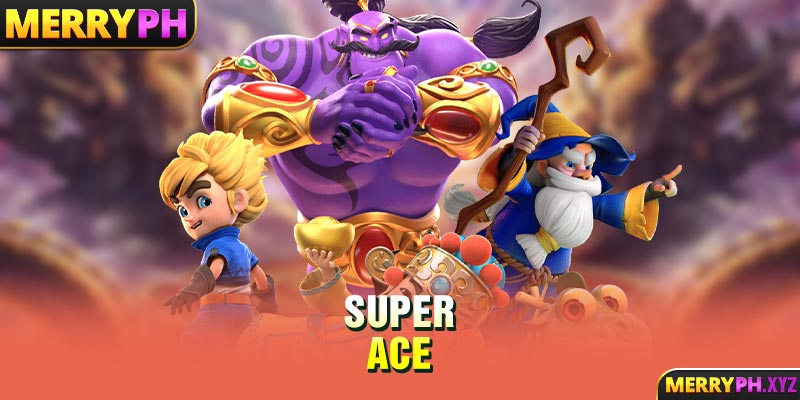 Super ACE